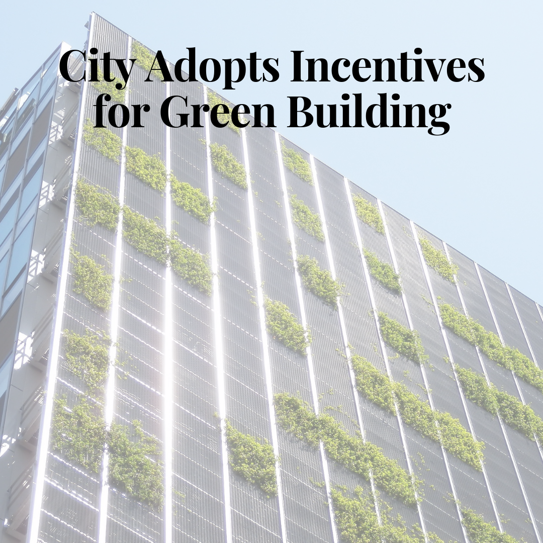City Adopts Incentives for Green Building