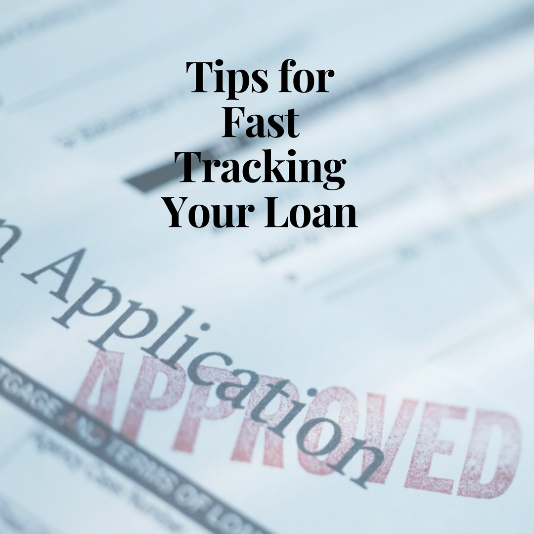 Want to fast track the loan process?