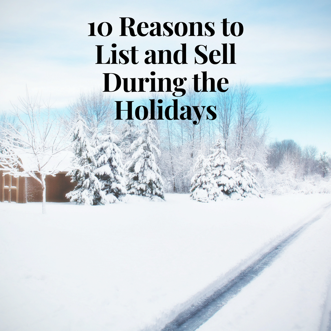 10 Reasons to List During the Holidays