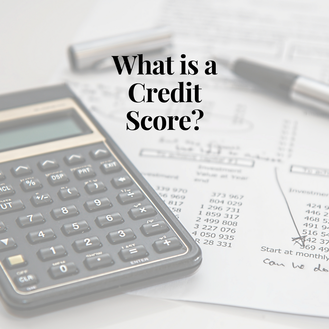 What Is a Credit Score, Anyway?