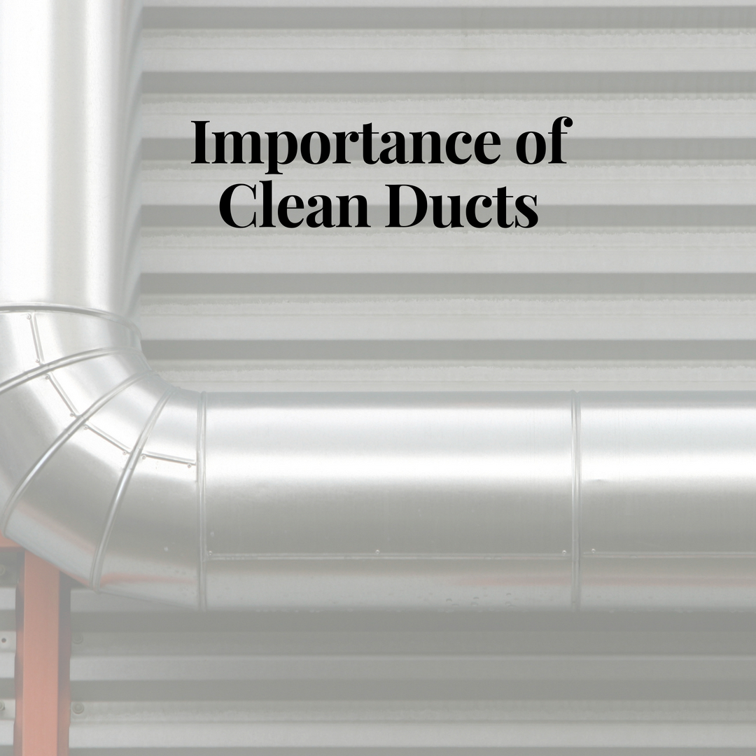 The Importance of Clean Ducts