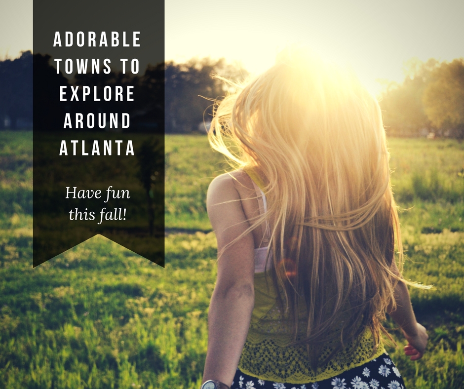 Adorable Towns To Visit Near Atlanta