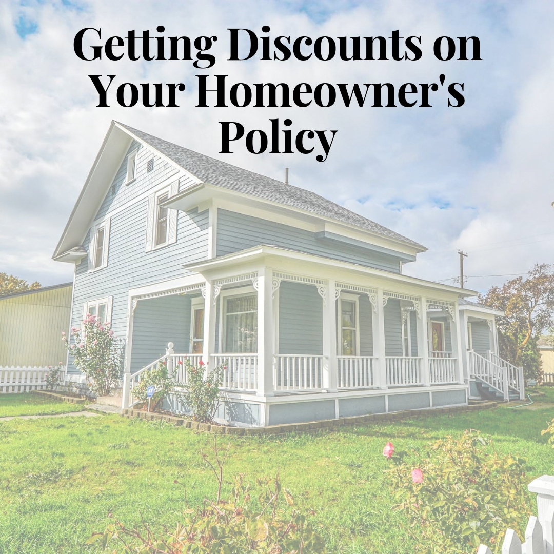 ChaChing! Getting discounts on your Homeowner’s Policy