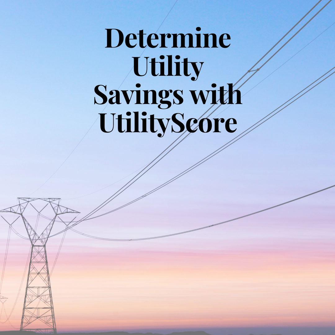 Determine Utility Savings with UtilityScore