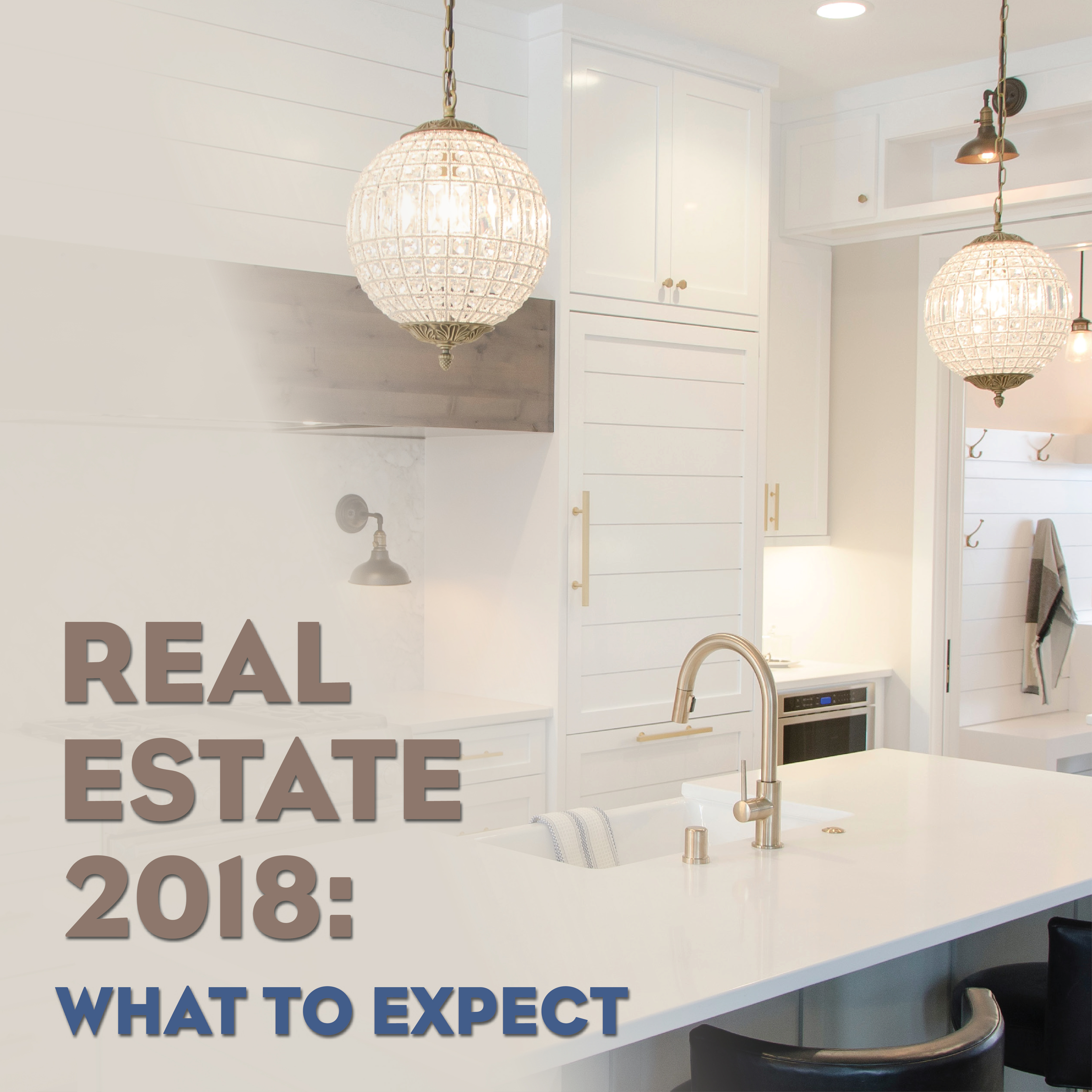Real Estate 2018: What to Expect
