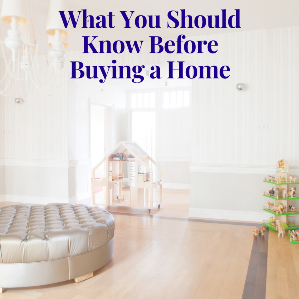 What You should Know Before Buying a Home