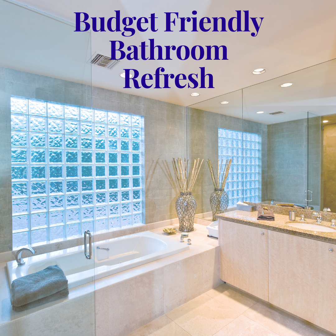Budget-Friendly Bathroom Refresh Ideas