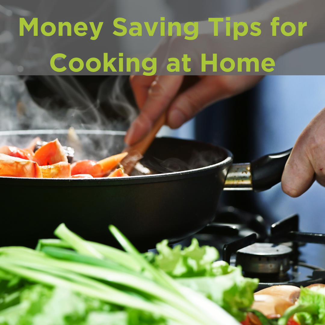 Money-Saving Tips for Cooking at Home