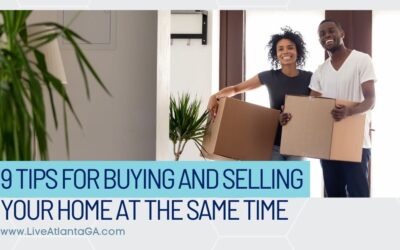 9 Tips for Buying and Selling Your Home at the Same Time