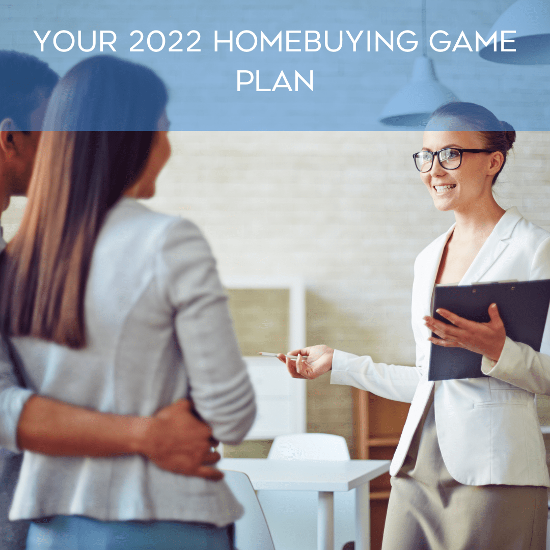 Your 2022 Homebuying Game Plan fi
