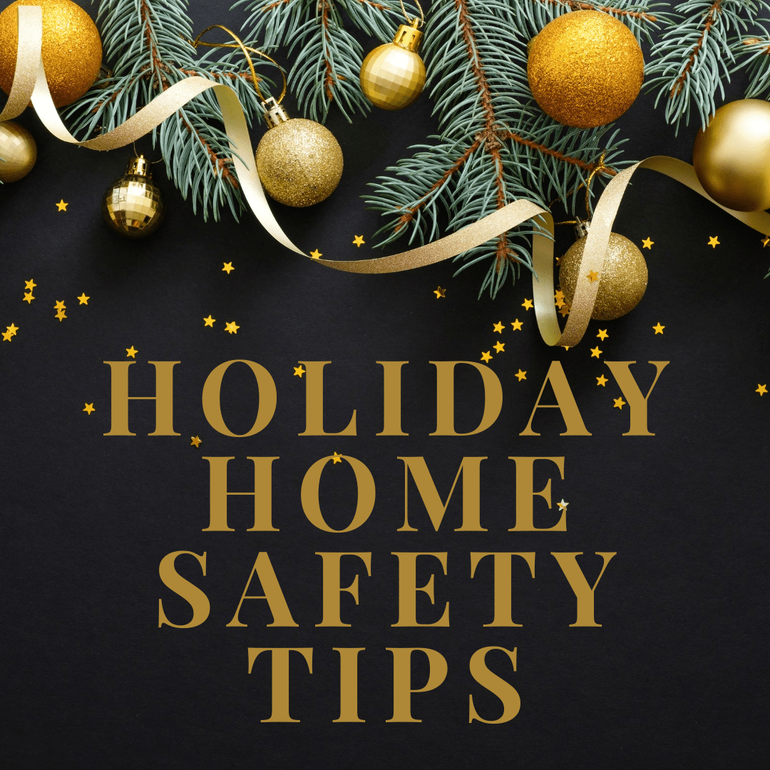 Holiday Home Safety Tips