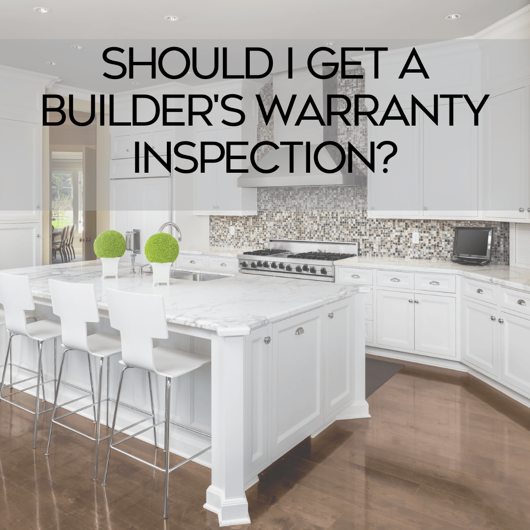 Should I Get A Builder’s Warranty Inspection