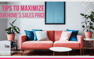 7 Tips to Maximize Your Home’s Sales Price