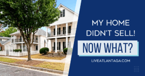 My Home Didn’t Sell! Now What?
