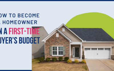 How to Become a Homeowner on a First-Time Buyer’s Budget