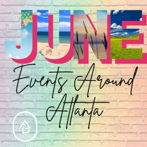June 2023 Events Around Atlanta