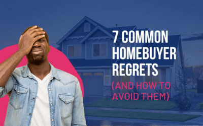 7 Common Homebuyer Regrets (And How To Avoid Them)