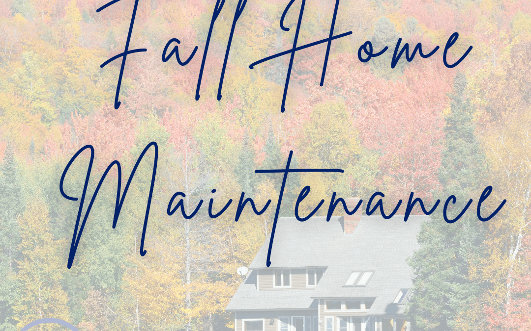 Your Fall Home Maintenance
