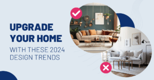 Upgrade Your Home With These 2024 Design Trends