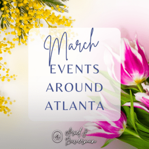 March 2024 Events Around Atlanta