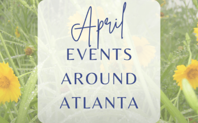 Events Around Atlanta April 2026 Edition