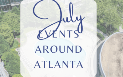 July Events Around Atlanta 2026 Edition