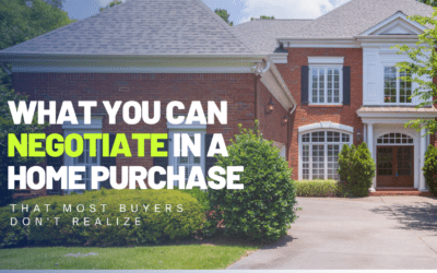 What You Can Negotiate in a Home Purchase (That Most Buyers Don’t Realize)